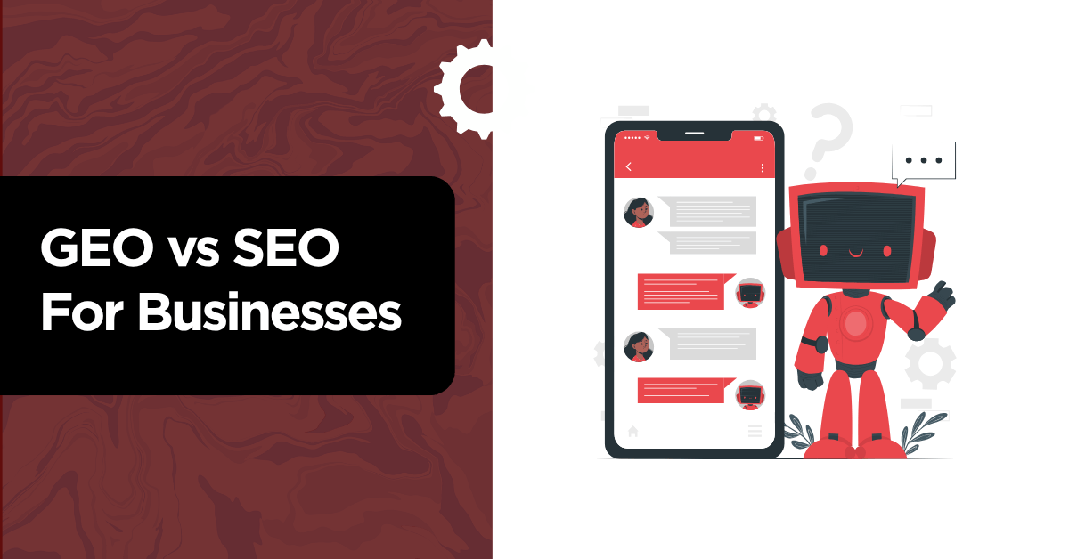GEO vs SEO for Businesses